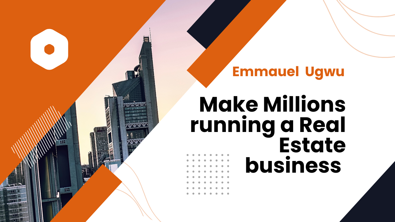 Make Millions running a Real estate business
